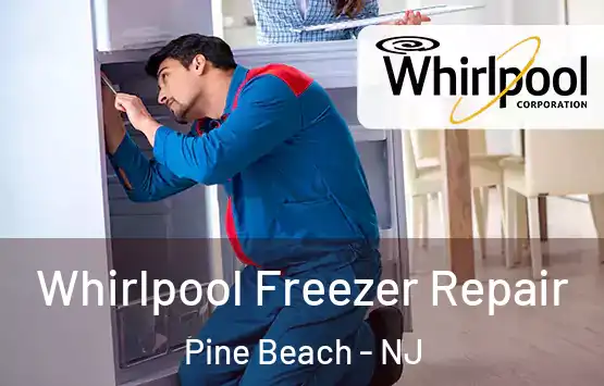  Whirlpool Freezer Repair Pine Beach - NJ