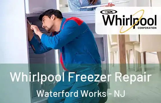  Whirlpool Freezer Repair Waterford Works - NJ