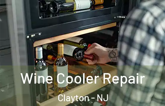  Wine Cooler Repair Clayton - NJ