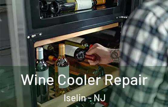  Wine Cooler Repair Iselin - NJ