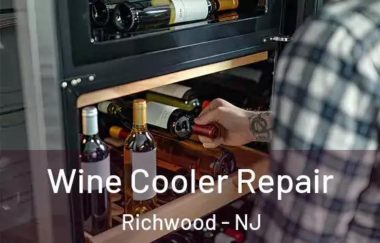  Wine Cooler Repair Richwood - NJ