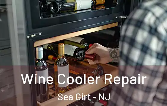  Wine Cooler Repair Sea Girt - NJ